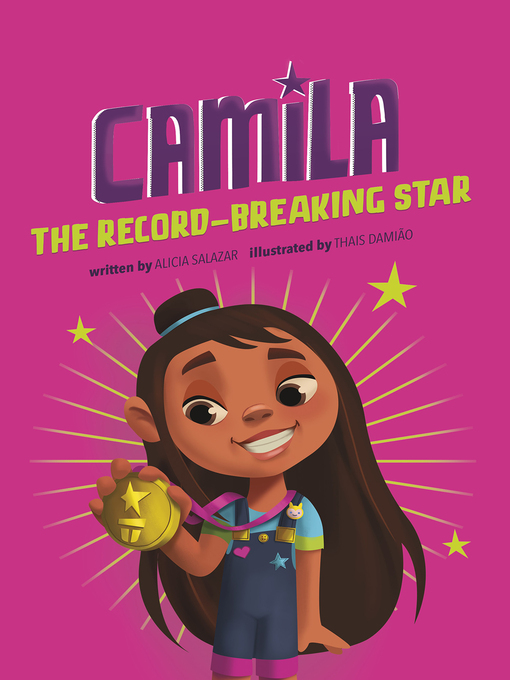 Title details for Camila the Record-Breaking Star by Alicia Salazar - Available